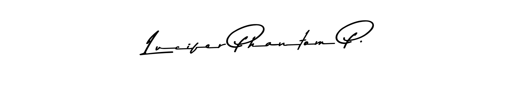 Design your own signature with our free online signature maker. With this signature software, you can create a handwritten (Asem Kandis PERSONAL USE) signature for name Lucifer Phantom P.. Lucifer Phantom P. signature style 9 images and pictures png