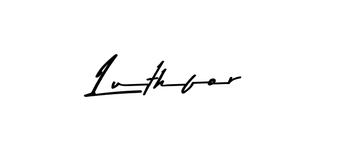 Create a beautiful signature design for name Luthfor. With this signature (Asem Kandis PERSONAL USE) fonts, you can make a handwritten signature for free. Luthfor signature style 9 images and pictures png