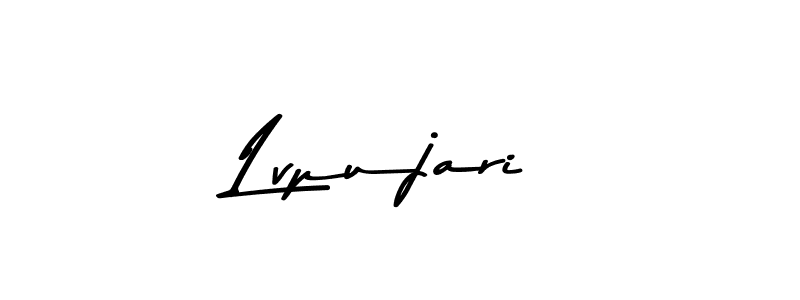 Also You can easily find your signature by using the search form. We will create Lvpujari name handwritten signature images for you free of cost using Asem Kandis PERSONAL USE sign style. Lvpujari signature style 9 images and pictures png