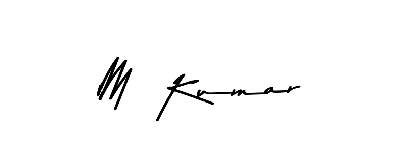Create a beautiful signature design for name M  Kumar. With this signature (Asem Kandis PERSONAL USE) fonts, you can make a handwritten signature for free. M  Kumar signature style 9 images and pictures png