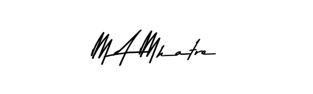 Design your own signature with our free online signature maker. With this signature software, you can create a handwritten (Asem Kandis PERSONAL USE) signature for name M A Mhatre. M A Mhatre signature style 9 images and pictures png