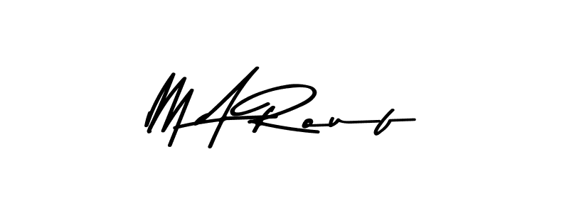 Design your own signature with our free online signature maker. With this signature software, you can create a handwritten (Asem Kandis PERSONAL USE) signature for name M A Rouf. M A Rouf signature style 9 images and pictures png