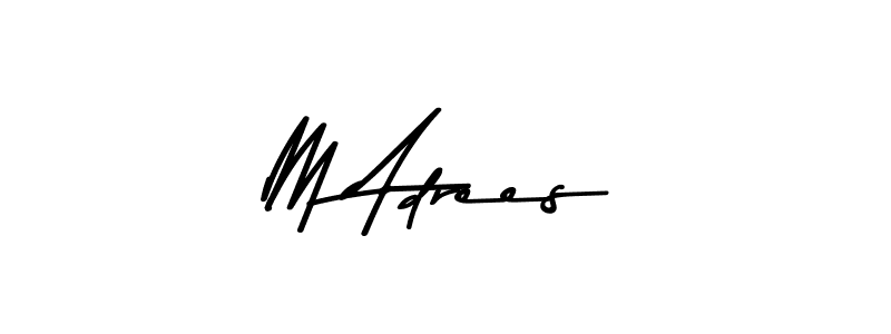 Design your own signature with our free online signature maker. With this signature software, you can create a handwritten (Asem Kandis PERSONAL USE) signature for name M Adrees. M Adrees signature style 9 images and pictures png