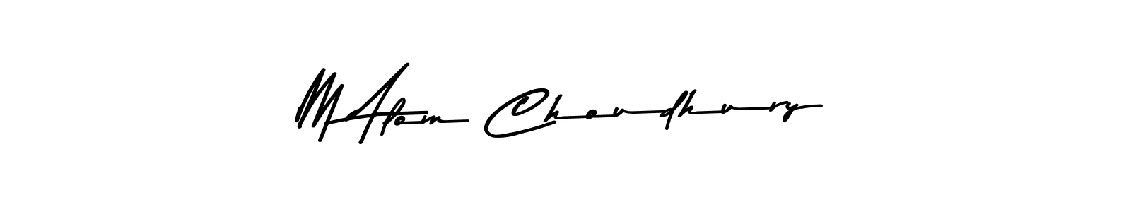 Also we have M Alom Choudhury name is the best signature style. Create professional handwritten signature collection using Asem Kandis PERSONAL USE autograph style. M Alom Choudhury signature style 9 images and pictures png