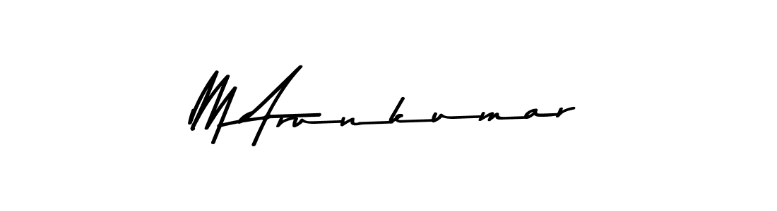 Make a beautiful signature design for name M Arunkumar. With this signature (Asem Kandis PERSONAL USE) style, you can create a handwritten signature for free. M Arunkumar signature style 9 images and pictures png