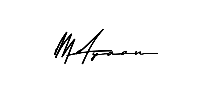 How to make M Ayaan name signature. Use Asem Kandis PERSONAL USE style for creating short signs online. This is the latest handwritten sign. M Ayaan signature style 9 images and pictures png