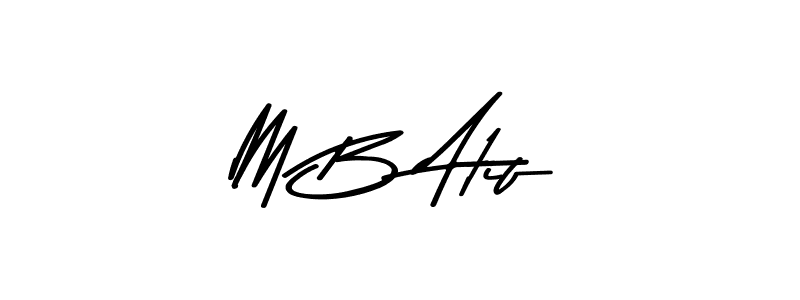 Use a signature maker to create a handwritten signature online. With this signature software, you can design (Asem Kandis PERSONAL USE) your own signature for name M B Atif. M B Atif signature style 9 images and pictures png