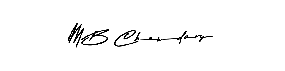 Make a beautiful signature design for name M B Chowdary. With this signature (Asem Kandis PERSONAL USE) style, you can create a handwritten signature for free. M B Chowdary signature style 9 images and pictures png