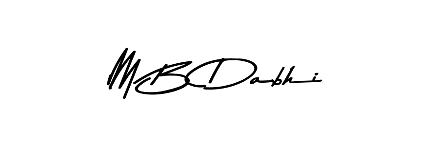 Create a beautiful signature design for name M B Dabhi. With this signature (Asem Kandis PERSONAL USE) fonts, you can make a handwritten signature for free. M B Dabhi signature style 9 images and pictures png