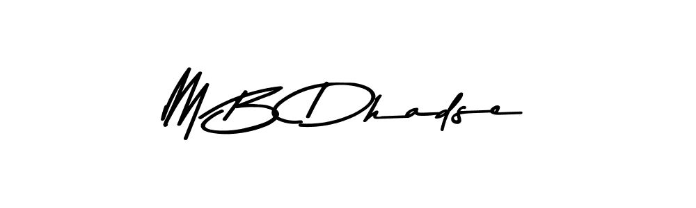 It looks lik you need a new signature style for name M B Dhadse. Design unique handwritten (Asem Kandis PERSONAL USE) signature with our free signature maker in just a few clicks. M B Dhadse signature style 9 images and pictures png