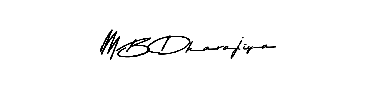 Also we have M B Dharajiya name is the best signature style. Create professional handwritten signature collection using Asem Kandis PERSONAL USE autograph style. M B Dharajiya signature style 9 images and pictures png