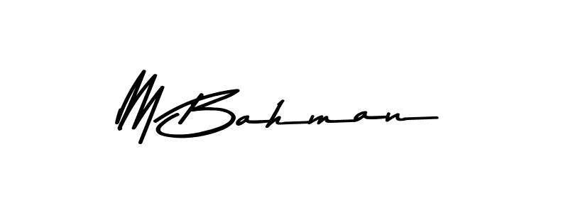 Design your own signature with our free online signature maker. With this signature software, you can create a handwritten (Asem Kandis PERSONAL USE) signature for name M Bahman. M Bahman signature style 9 images and pictures png