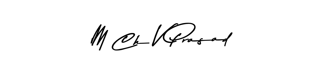 How to Draw M Ch V Prasad signature style? Asem Kandis PERSONAL USE is a latest design signature styles for name M Ch V Prasad. M Ch V Prasad signature style 9 images and pictures png