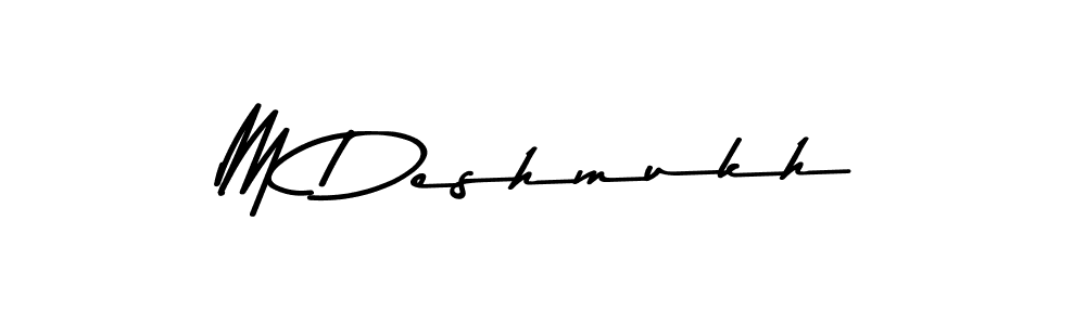 Create a beautiful signature design for name M Deshmukh. With this signature (Asem Kandis PERSONAL USE) fonts, you can make a handwritten signature for free. M Deshmukh signature style 9 images and pictures png