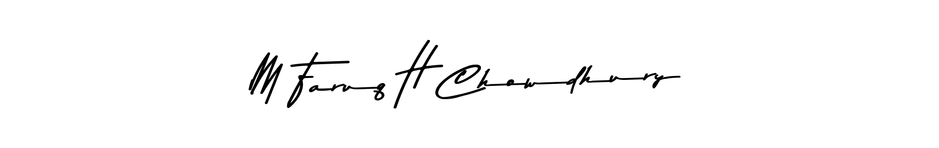 How to make M Faruq H Chowdhury name signature. Use Asem Kandis PERSONAL USE style for creating short signs online. This is the latest handwritten sign. M Faruq H Chowdhury signature style 9 images and pictures png