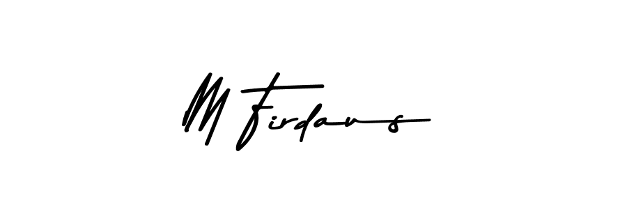 M Firdaus stylish signature style. Best Handwritten Sign (Asem Kandis PERSONAL USE) for my name. Handwritten Signature Collection Ideas for my name M Firdaus. M Firdaus signature style 9 images and pictures png