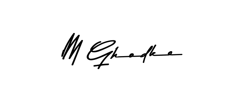 Make a beautiful signature design for name M Ghodke. With this signature (Asem Kandis PERSONAL USE) style, you can create a handwritten signature for free. M Ghodke signature style 9 images and pictures png