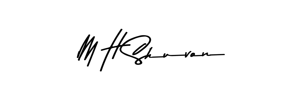 Also You can easily find your signature by using the search form. We will create M H Shuvon name handwritten signature images for you free of cost using Asem Kandis PERSONAL USE sign style. M H Shuvon signature style 9 images and pictures png