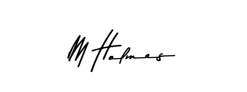 Also we have M Holmes name is the best signature style. Create professional handwritten signature collection using Asem Kandis PERSONAL USE autograph style. M Holmes signature style 9 images and pictures png
