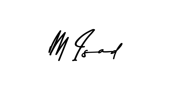 Make a beautiful signature design for name M Isad. With this signature (Asem Kandis PERSONAL USE) style, you can create a handwritten signature for free. M Isad signature style 9 images and pictures png