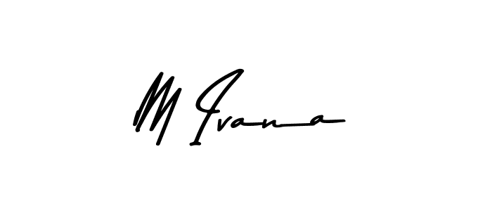 How to make M Ivana signature? Asem Kandis PERSONAL USE is a professional autograph style. Create handwritten signature for M Ivana name. M Ivana signature style 9 images and pictures png