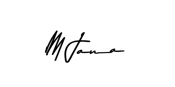 Create a beautiful signature design for name M Jana. With this signature (Asem Kandis PERSONAL USE) fonts, you can make a handwritten signature for free. M Jana signature style 9 images and pictures png