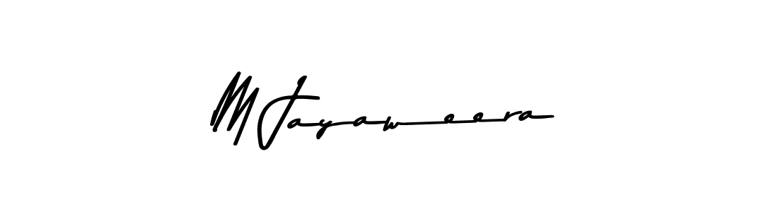 Use a signature maker to create a handwritten signature online. With this signature software, you can design (Asem Kandis PERSONAL USE) your own signature for name M Jayaweera. M Jayaweera signature style 9 images and pictures png