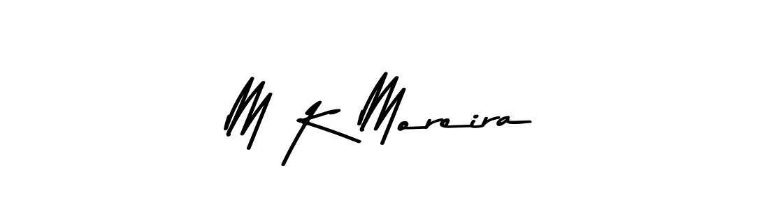 How to make M K Moreira signature? Asem Kandis PERSONAL USE is a professional autograph style. Create handwritten signature for M K Moreira name. M K Moreira signature style 9 images and pictures png