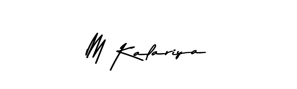 How to make M Kalariya name signature. Use Asem Kandis PERSONAL USE style for creating short signs online. This is the latest handwritten sign. M Kalariya signature style 9 images and pictures png