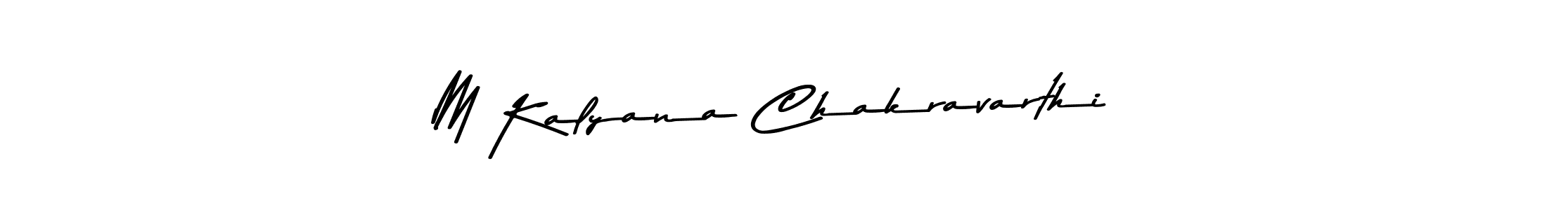 Similarly Asem Kandis PERSONAL USE is the best handwritten signature design. Signature creator online .You can use it as an online autograph creator for name M Kalyana Chakravarthi. M Kalyana Chakravarthi signature style 9 images and pictures png