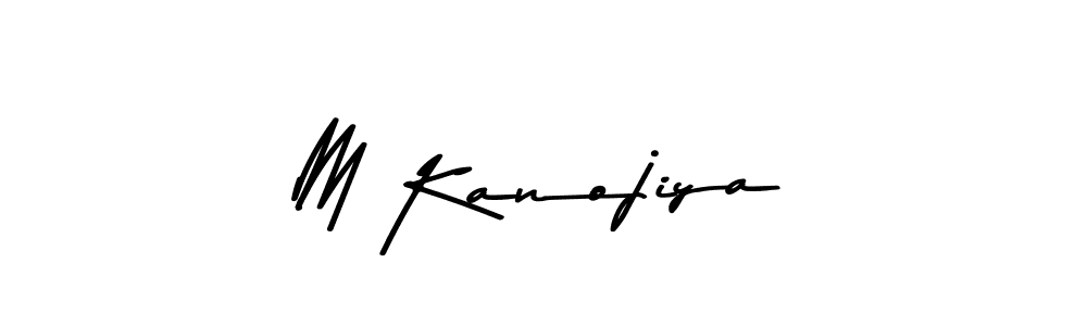 Make a beautiful signature design for name M Kanojiya. With this signature (Asem Kandis PERSONAL USE) style, you can create a handwritten signature for free. M Kanojiya signature style 9 images and pictures png