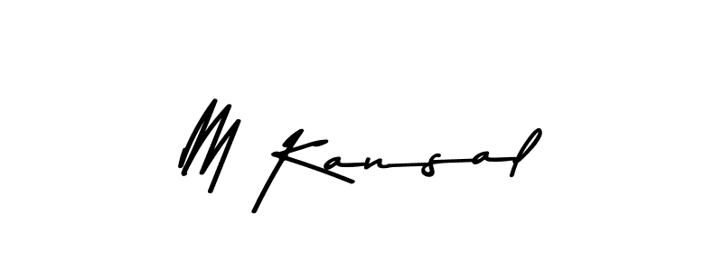 Create a beautiful signature design for name M Kansal. With this signature (Asem Kandis PERSONAL USE) fonts, you can make a handwritten signature for free. M Kansal signature style 9 images and pictures png