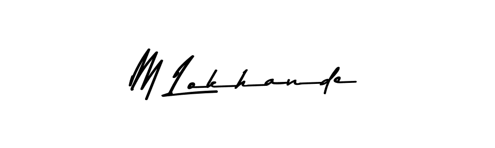 How to make M Lokhande name signature. Use Asem Kandis PERSONAL USE style for creating short signs online. This is the latest handwritten sign. M Lokhande signature style 9 images and pictures png