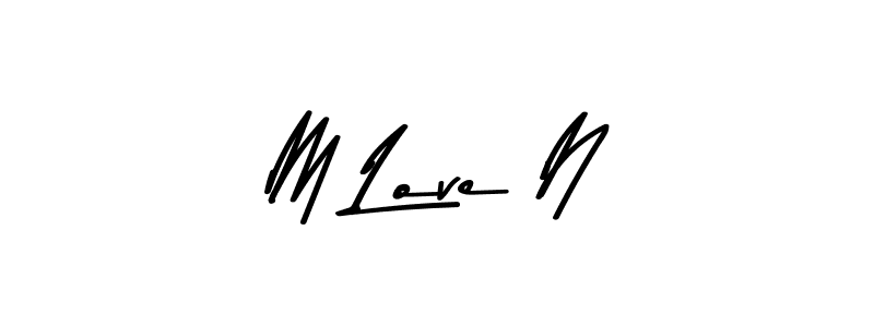 Make a beautiful signature design for name M Love N. With this signature (Asem Kandis PERSONAL USE) style, you can create a handwritten signature for free. M Love N signature style 9 images and pictures png