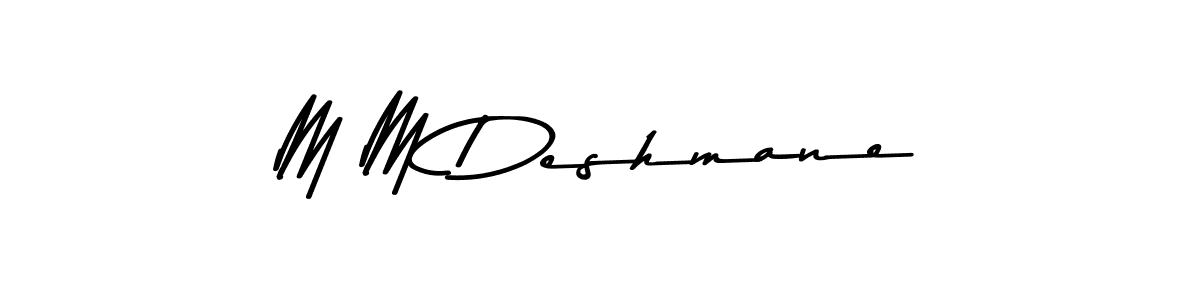 It looks lik you need a new signature style for name M M Deshmane. Design unique handwritten (Asem Kandis PERSONAL USE) signature with our free signature maker in just a few clicks. M M Deshmane signature style 9 images and pictures png