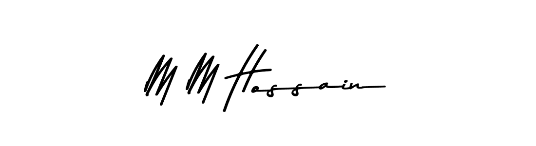 Make a beautiful signature design for name M M Hossain. With this signature (Asem Kandis PERSONAL USE) style, you can create a handwritten signature for free. M M Hossain signature style 9 images and pictures png