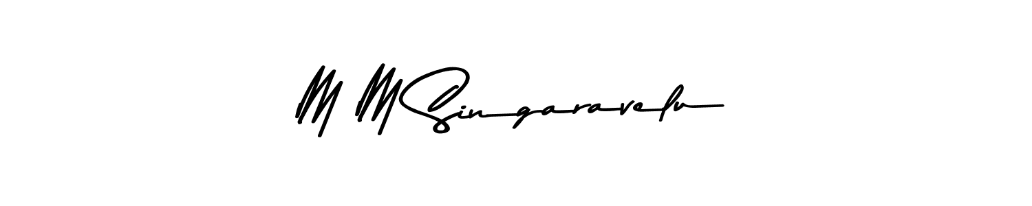 Create a beautiful signature design for name M M Singaravelu. With this signature (Asem Kandis PERSONAL USE) fonts, you can make a handwritten signature for free. M M Singaravelu signature style 9 images and pictures png