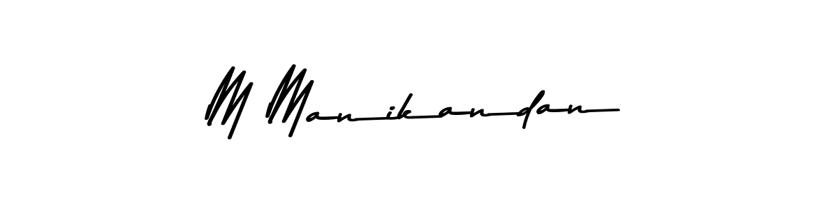 Make a beautiful signature design for name M Manikandan. With this signature (Asem Kandis PERSONAL USE) style, you can create a handwritten signature for free. M Manikandan signature style 9 images and pictures png