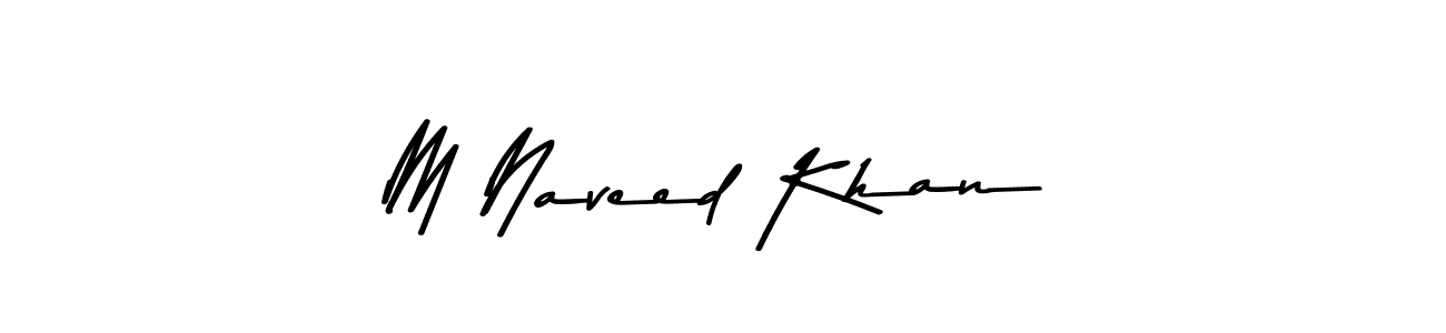 Make a beautiful signature design for name M Naveed Khan. With this signature (Asem Kandis PERSONAL USE) style, you can create a handwritten signature for free. M Naveed Khan signature style 9 images and pictures png