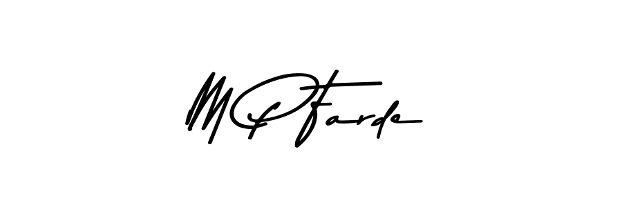 Make a beautiful signature design for name M P Farde. Use this online signature maker to create a handwritten signature for free. M P Farde signature style 9 images and pictures png