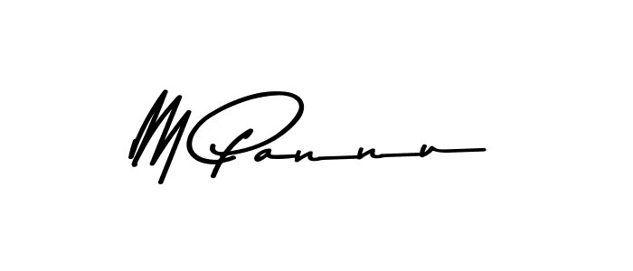 How to make M Pannu name signature. Use Asem Kandis PERSONAL USE style for creating short signs online. This is the latest handwritten sign. M Pannu signature style 9 images and pictures png