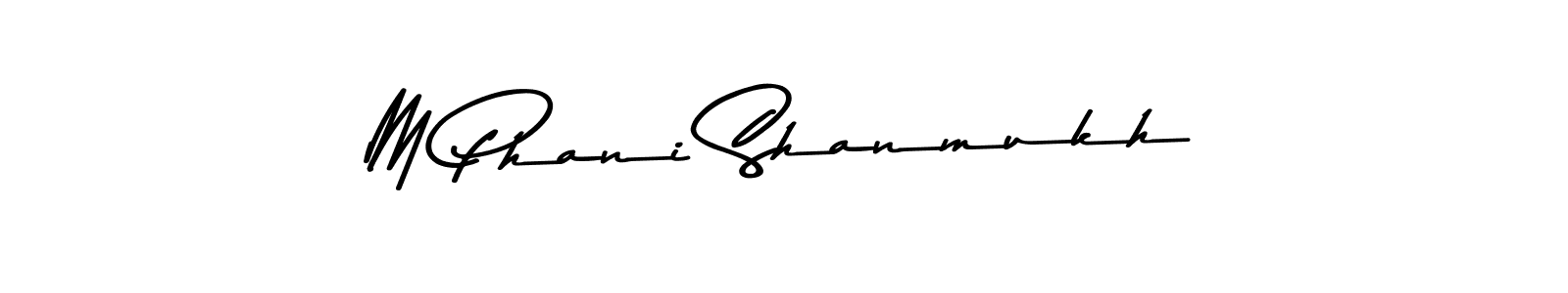 It looks lik you need a new signature style for name M Phani Shanmukh. Design unique handwritten (Asem Kandis PERSONAL USE) signature with our free signature maker in just a few clicks. M Phani Shanmukh signature style 9 images and pictures png