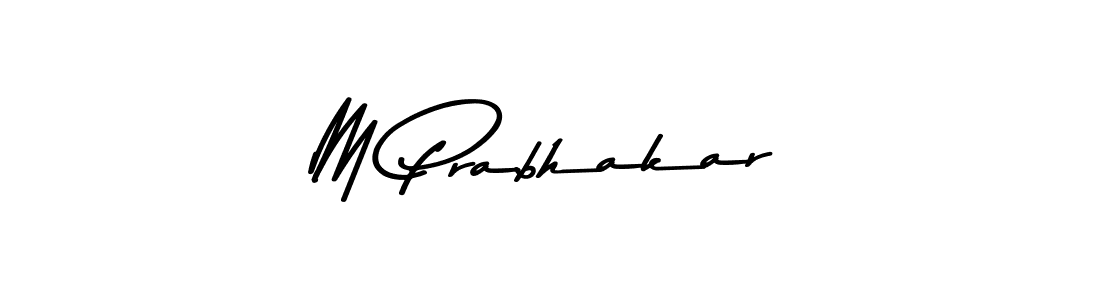 Make a beautiful signature design for name M Prabhakar. With this signature (Asem Kandis PERSONAL USE) style, you can create a handwritten signature for free. M Prabhakar signature style 9 images and pictures png