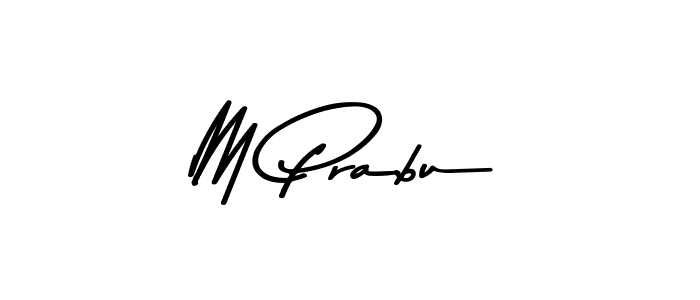 Make a beautiful signature design for name M Prabu. With this signature (Asem Kandis PERSONAL USE) style, you can create a handwritten signature for free. M Prabu signature style 9 images and pictures png