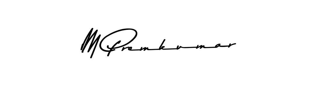 Design your own signature with our free online signature maker. With this signature software, you can create a handwritten (Asem Kandis PERSONAL USE) signature for name M Premkumar. M Premkumar signature style 9 images and pictures png