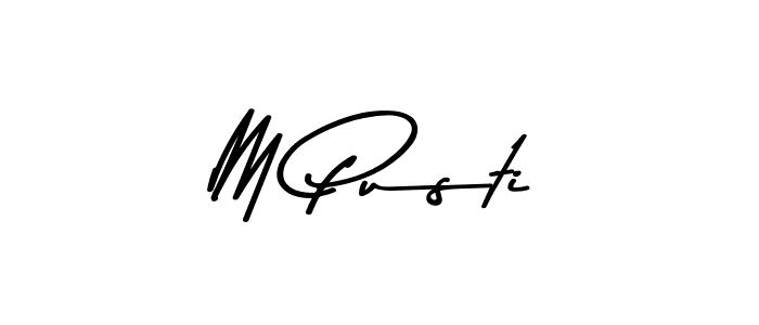 Create a beautiful signature design for name M Pusti. With this signature (Asem Kandis PERSONAL USE) fonts, you can make a handwritten signature for free. M Pusti signature style 9 images and pictures png