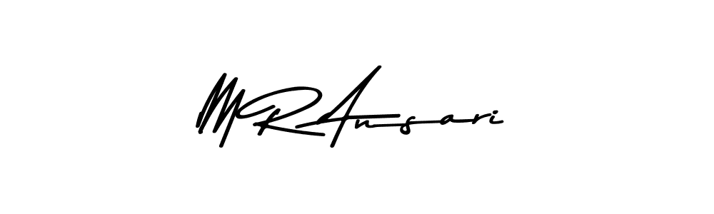 Create a beautiful signature design for name M R Ansari. With this signature (Asem Kandis PERSONAL USE) fonts, you can make a handwritten signature for free. M R Ansari signature style 9 images and pictures png