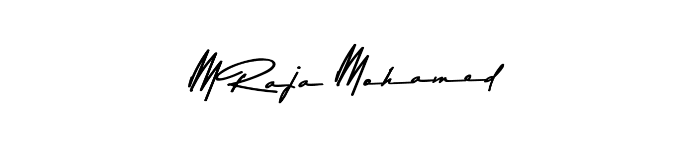 Make a short M Raja Mohamed signature style. Manage your documents anywhere anytime using Asem Kandis PERSONAL USE. Create and add eSignatures, submit forms, share and send files easily. M Raja Mohamed signature style 9 images and pictures png