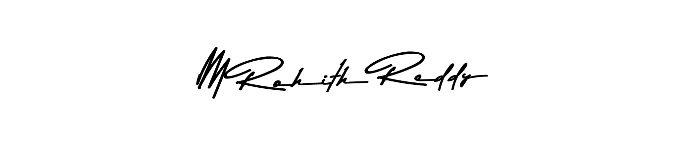 Also we have M Rohith Reddy name is the best signature style. Create professional handwritten signature collection using Asem Kandis PERSONAL USE autograph style. M Rohith Reddy signature style 9 images and pictures png