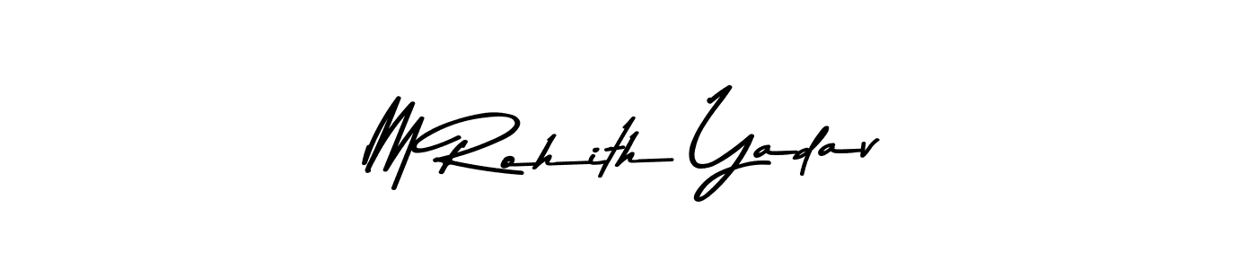Make a beautiful signature design for name M Rohith Yadav. With this signature (Asem Kandis PERSONAL USE) style, you can create a handwritten signature for free. M Rohith Yadav signature style 9 images and pictures png